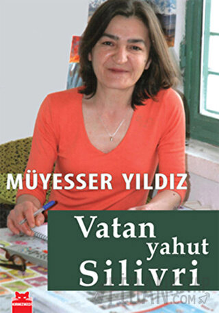 Vatan Yahut Silivri Müyesser Yıldız