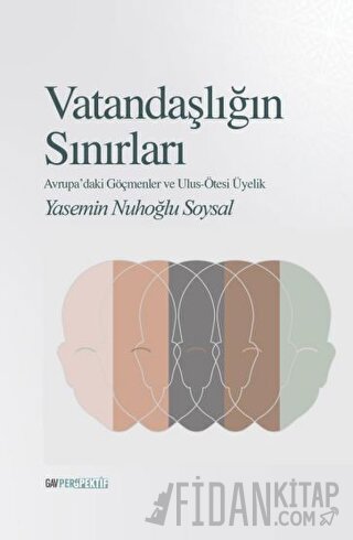 Vatandaşlığın Sınırları Yasemin Nuhoğlu Soysal