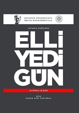 Vatanın Bağrında Elli Yedi Gün (Şömizli) (Ciltli) Hakan Hadi Kadıoğlu