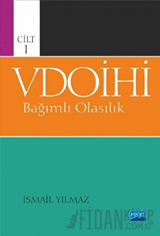 VDOİHİ Bağımlı Olasılık - Cilt 1 İsmail Yılmaz