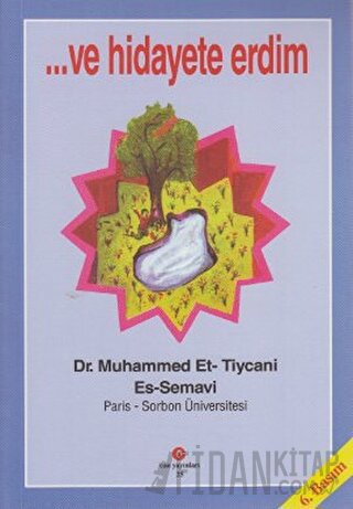 Ve Hidayete Erdim Muhammed Et-Tiycani Es-semavi