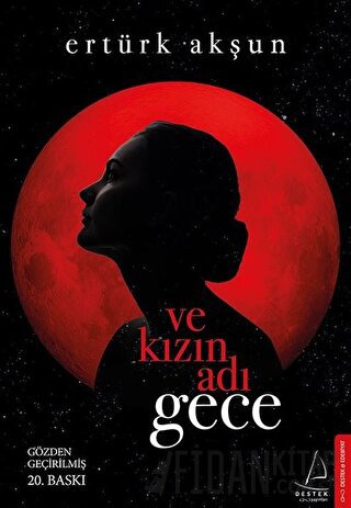 Ve Kızın Adı Gece Ertürk Akşun