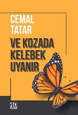 Ve Kozada Kelebek Uyanır Cemal Tatar