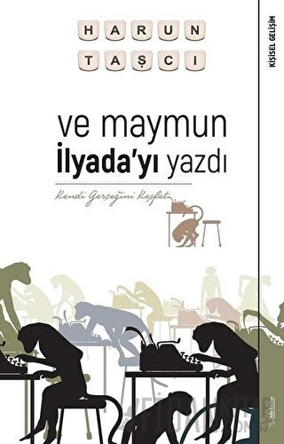 Ve Maymun İlyada’yı Yazdı Harun Taşcı