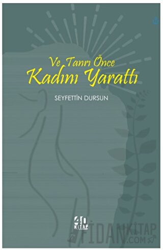 Ve Tanrı Önce Kadını Yarattı Seyfettin Dursun