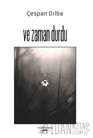 Ve Zaman Durdu Çespan Dılba