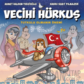 Vecihi Hürkuş - Tutkulu Olmanın Önemi Ahmet Haldun Terzioğlu