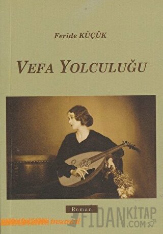 Vefa Yolculuğu Feride Küçük