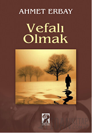 Vefalı Olmak Ahmet Erbay