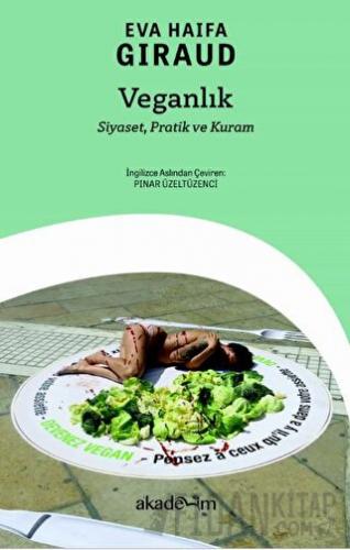 Veganlık: Siyaset, Pratik ve Kuram Eva Haifa Giraud