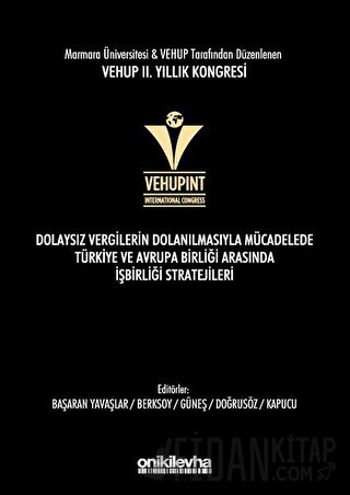 VEHUP 2. Yıllık Kongresi - Dolaysız Vergilerin Dolanılmasıyla Mücadele