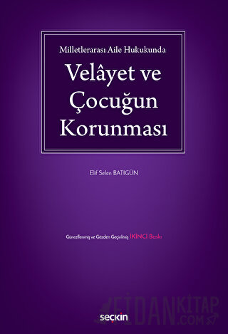 Milletlerarası Aile HukukundaVelâyet ve Çocuğun Korunması Elif Selen B