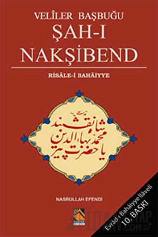 Veliler Başbuğu Şah-ı Nakşibend Nasrullah Efendi