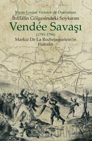 Vendee Savaşı (1793-1796) Marie Louise Victorie de Donnissan