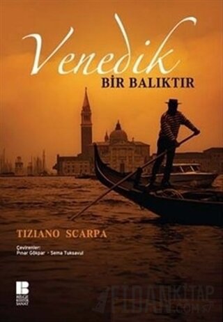 Venedik Bir Balıktır Tiziano Scarpa