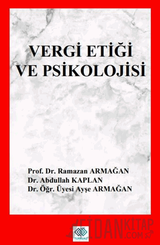 Vergi Etiği ve Vergi Psikolojisi Ramazan Armağan