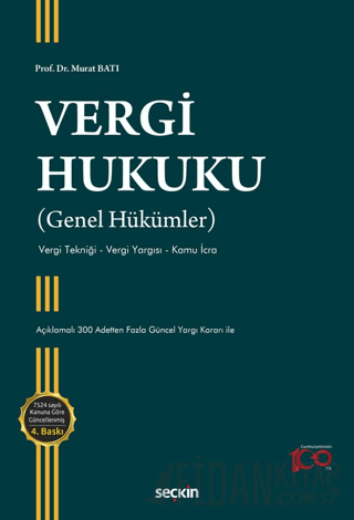 Vergi Hukuku &#40;Genel Hükümler&#41; Vergi Tekniği – Vergi Yargısı – 