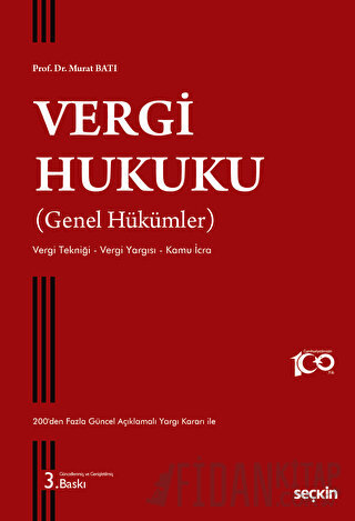 Vergi Hukuku &#40;Genel Hükümler&#41; Vergi Tekniği – Vergi Yargısı – 