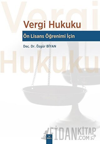 Vergi Hukuku - Ön Lisans Öğrenimi İçin Özgür Biyan