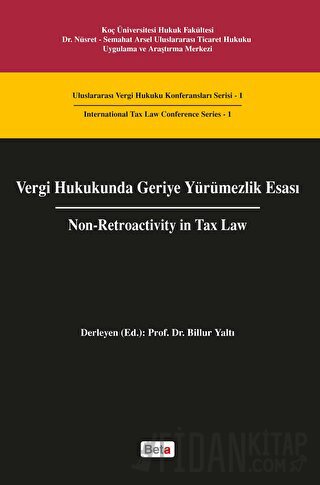 Vergi Hukukunda Geriye Yürümezlik Esası Billur Yaltı