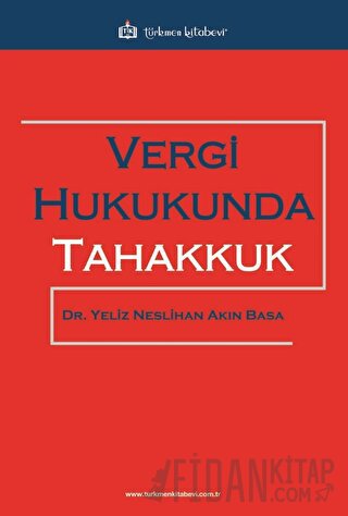 Vergi Hukukunda Tahakkuk Yeliz Neslihan Akın Basa