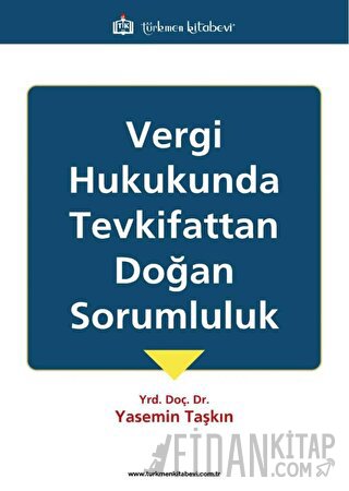 Vergi Hukukunda Tevkifattan Doğan Sorumluluk Yasemin Taşkın