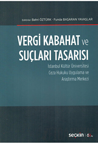 Vergi Kabahat ve Suçları Tasarısı İstanbul Kültür Üniversitesi Ceza Hu