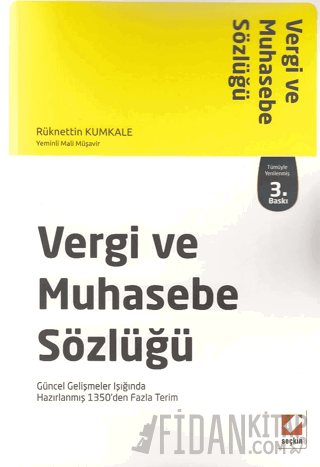 Vergi ve Muhasebe Sözlüğü &#40;Güncel Gelişmeler Işığında Hazırlanmış 