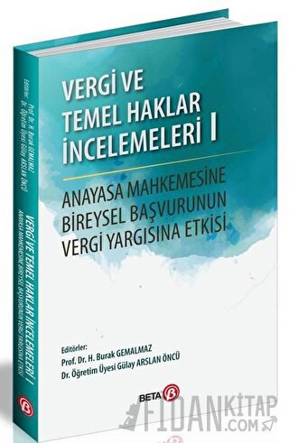 Vergi ve Temel Haklar İncelemeleri 1 Gülay Arslan Öncü