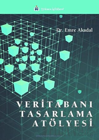 Veritabanı Tasarlama Atölyesi Emre Akadal