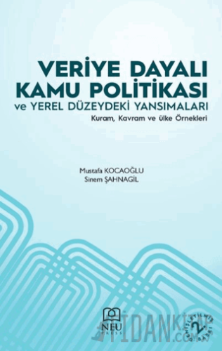 Veriye Dayalı Kamu Politikası ve Yerel Düzeydeki Yansımaları Mustafa K