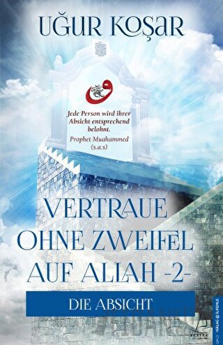 Vertrau Ohne Zweifel Auf Allah 2 Uğur Koşar