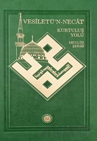 Vesiletü’n-Necat Kurtuluş Yolu Mevlid Şerhi (Ciltli) Kolektif