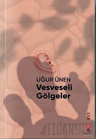 Vesveseli Gölgeler Uğur Ünen