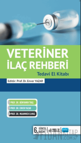 Veteriner İlaç Rehberi Tedavi El Kitabi 2024 Enver Yazar