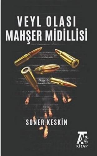 Veyl Olası Mahşer Midillisi Soner Keskin