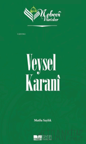 Veysel Karani - Nebevi Varisler 2 Mutlu Saylık