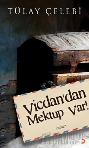 Vicdan’dan Mektup Var! Tülay Çelebi