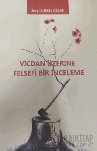 Vicdan Üzerine Felsefi Bir İnceleme Sevgi Yüksel Özcan