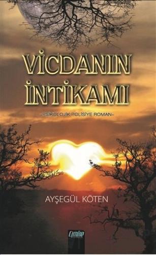 Vicdanın İntikamı Ayşegül Köten