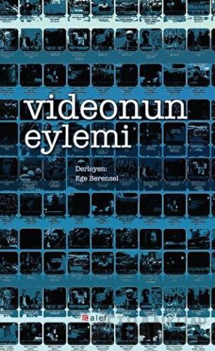 Videonun Eylemi Ege Berensel