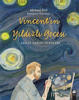 Vincent'ın Yıldızlı Gecesi Michael Bird