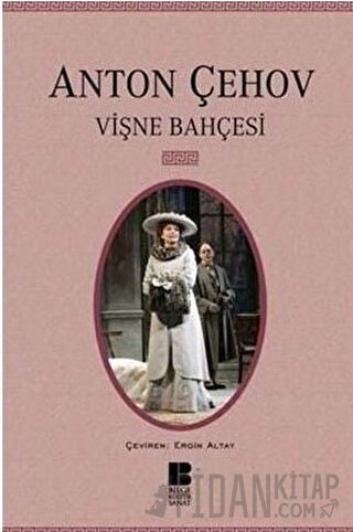 Vişne Bahçesi Anton Pavloviç Çehov