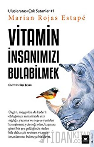 Vitamin İnsanımızı Bulabilmek Marian Rojas Estape