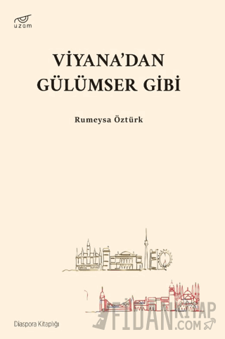 Viyana’dan Gülümser Gibi Rumeysa Öztürk