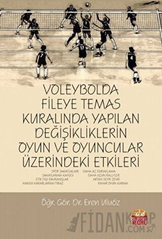 Voleybolda Fileye Temas Kuralında Yapılan Değişikliklerin Oyun ve Oyun