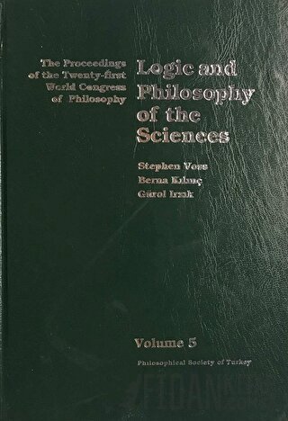 Volume 5: Logic and Philosophy of the Sciences (Ciltli) Gürol Irzık