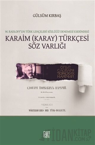 W. Radloff’un Türk Lehçeleri Sözlüğü Denemesi Eserindeki Karaim (Karay