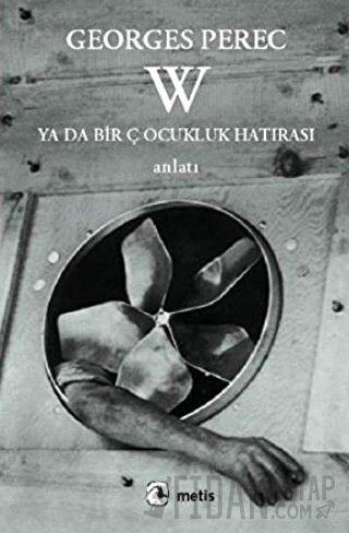 W - Ya Da Bir Çocukluk Hatırası Georges Perec