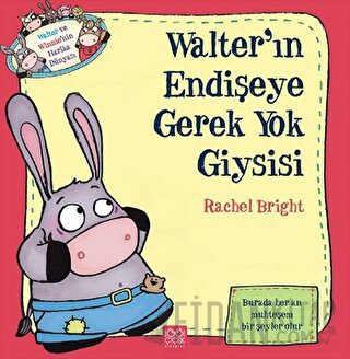 Walter'ın Endişeye Gerek Yok Giysisi Rachel Bright